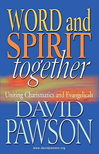 Word and Spirit Together Word and Spirit Together