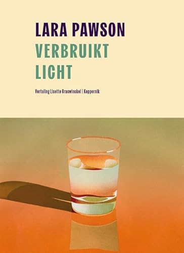 Verbruikt licht von Uitgeverij Koppernik BV