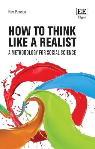 How to Think Like a Realist: A Methodology for Social Science (How to Research Guides)
