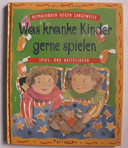 Was kranke Kinder gerne spielen