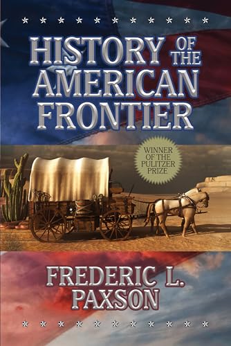 History of the American Frontier von G&D Media