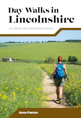 Day Walks in Lincolnshire: 20 coastal and countryside routes von Vertebrate Publishing Ltd