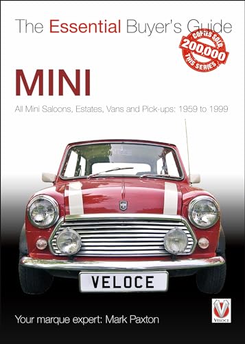 Mini: The Essential Buyer's Guide: All Mini Saloons, Estates, Vans and Picku-Ups: 1959-1999