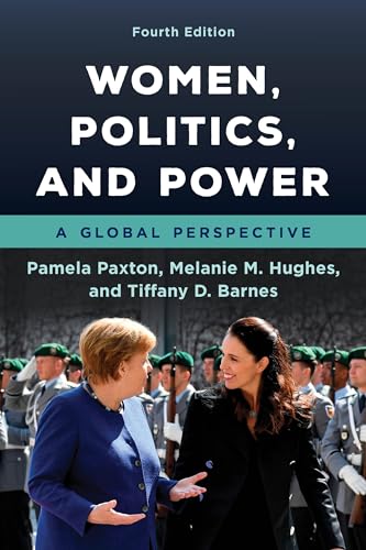 Women, Politics, and Power: A Global Perspective Women, Politics, and Power: A Global Perspective
