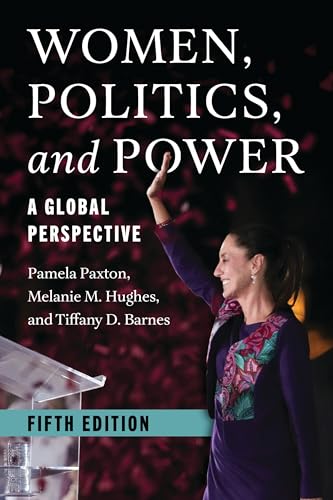Women, Politics, and Power: A Global Perspective von RL-Rowman & Littlefield Publishers