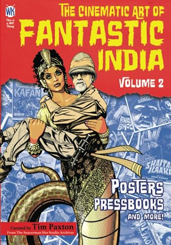 The Cinematic Art of Fantastic India, Volume 2 von Independently published