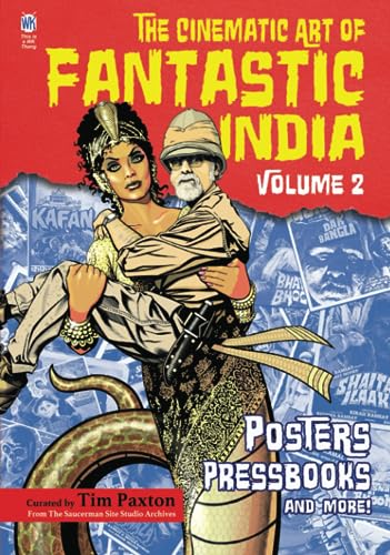 The Cinematic Art of Fantastic India, Volume 2: Deluxe Hardcover Edition von Independently published