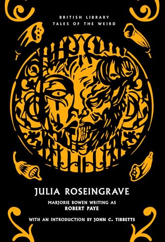 Julia Roseingrave (British Library Tales of the Weird, Band 58) von British Library Publishing