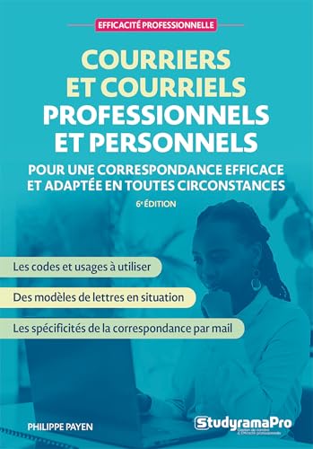 Courriers et courriels professionnels et personnels: Pour une correspondance efficace et adaptée en toutes circonstances von STUDYRAMA