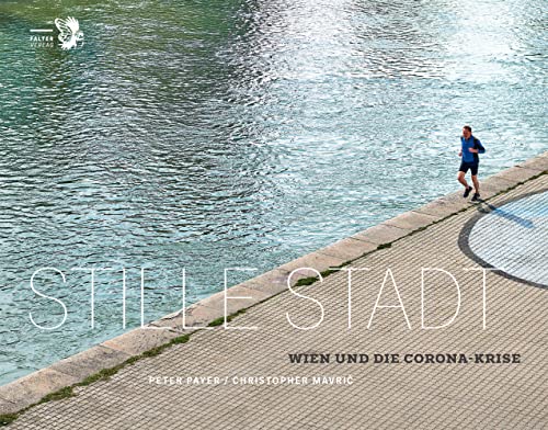 Stille Stadt: Wien und die Corona‐Krise