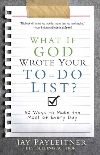 What If God Wrote Your To-Do List?: 52 Ways to Make the Most of Every Day von Harvest House Publishers