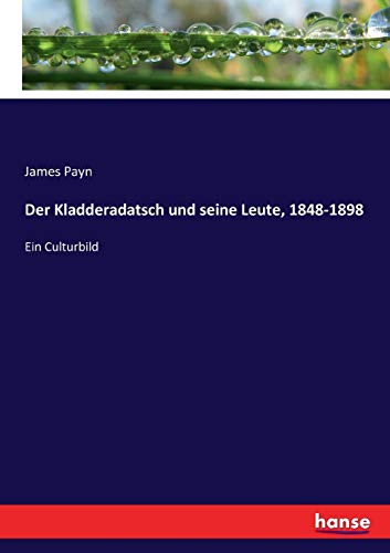 Der Kladderadatsch und seine Leute, 1848-1898: Ein Culturbild von Hansebooks
