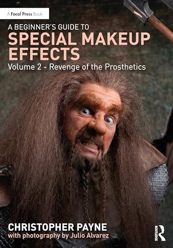 A Beginner's Guide to Special Makeup Effects: Revenge of the Prosthetics (2)