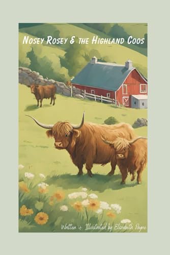 Nosey Rosey & the Highland Coos von Independently published
