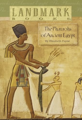 The Pharaohs of Ancient Egypt (Landmark Books)