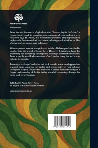 Bee-keeping for the Many; or, The Management of the Common and Ligurian Honey Bee von Anson Street Press