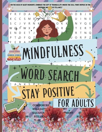 Mindfulness Word Search, Serene and Calming Word Search Puzzle for adults: Anxiety Relief Word Search For Adults, Soul soothing word find activity, create a peaceful and positive mindset von Independently published