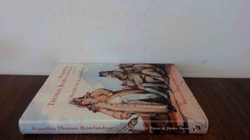 Regarding Thomas Rowlandson 1757-1827: His Life, Art and Acquaintance von Wiley