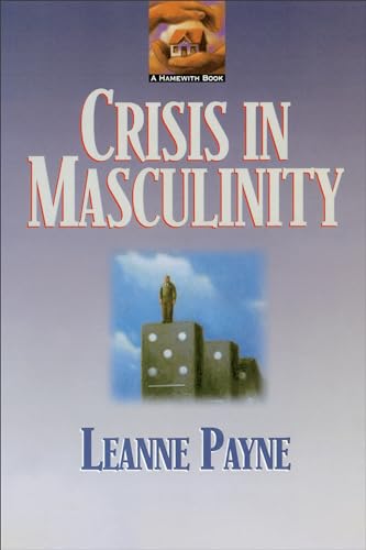 Crisis in Masculinity von Baker Books