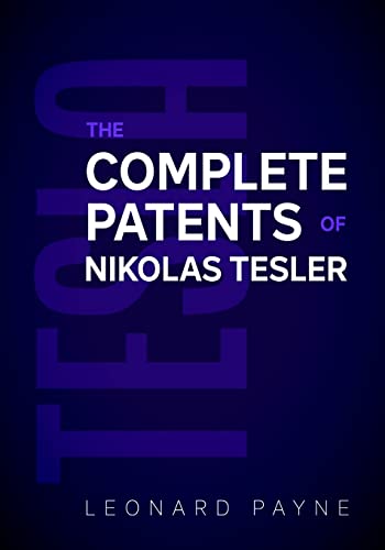 The Complete Patents of Nikolas Tesler: The Complete Patents of Nikolas Tesla von Lulu