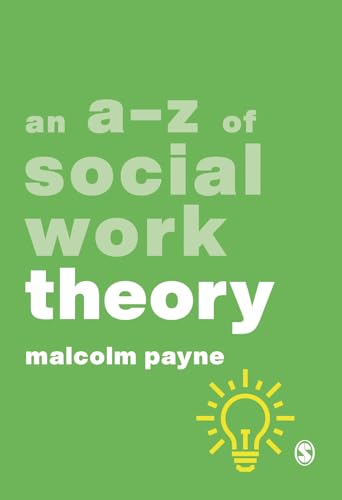 An A-Z of Social Work Theory (A-Z in Social Work) von SAGE Publications Ltd