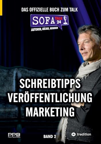 SofaTalk24 - Das offizielle Buch zum Branchenportal / von der Idee zum eigenen Buch / Verlagsbewerbung und Klappentext / Marketingideen und ... Schreibtipps, Veröffentlichung, Marketing)