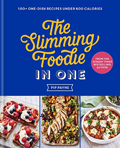 The Slimming Foodie in One: THE SUNDAY TIMES BESTSELLER von Aster