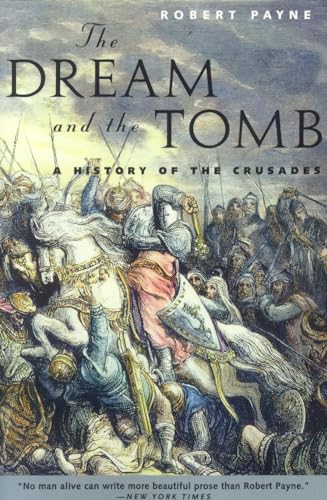 The Dream and the Tomb: A History of the Crusades von Cooper Square Press