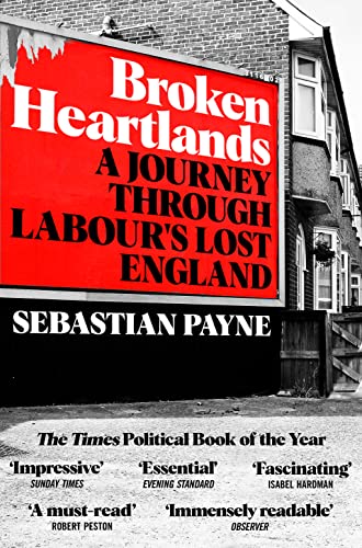 Broken Heartlands: A Journey Through Labour's Lost England von Pan