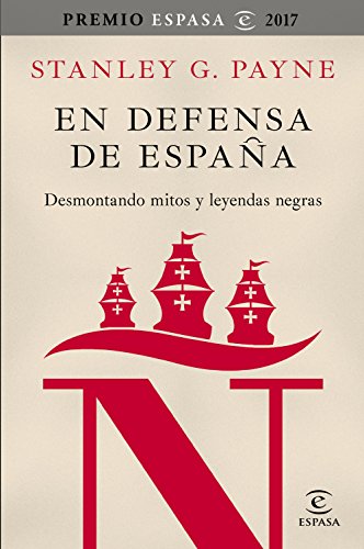 En defensa de España : desmontando mitos y leyendas negras (Fuera de colección) von Espasa
