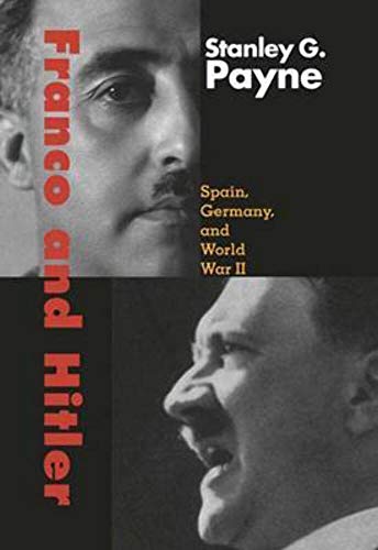 Franco and Hitler: Spain, Germany, and World War II