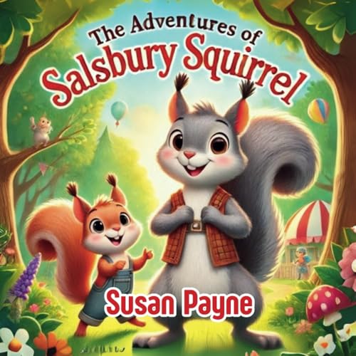 The Adventures of Salsbury Squirrel von Independently published