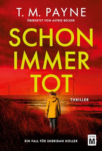 Schon immer tot (Ein Fall für Sheridan Holler, Band 2) von Edition M