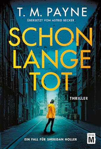 Schon lange tot (Ein Fall für Sheridan Holler, Band 1) von Edition M