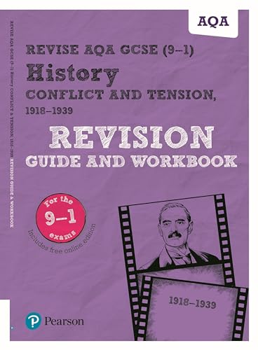 Revise AQA GCSE (9-1) History Conflict and tension, 1918-1939 Revision Guide and Workbook: includes free online edition (Pearson Revise)