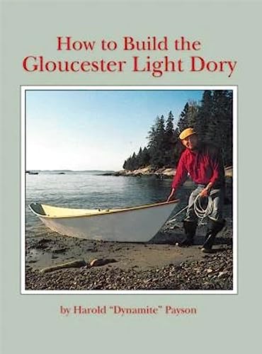 How to Build the Gloucester Light Dory: A Classic in Plywood