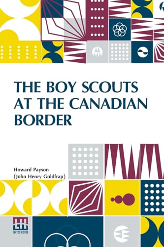 The Boy Scouts At The Canadian Border von Lector House