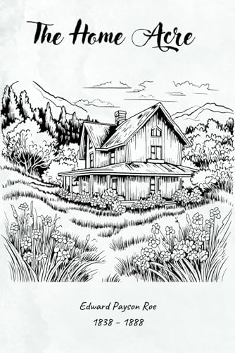 The Home Acre (illustrated) von Independently published