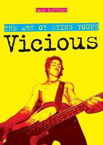 Vicious: the Art of Dying Young