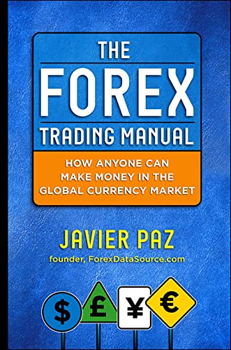 The Forex Trading Manual: The Rules-Based Approach to Making Money Trading Currencies von McGraw-Hill Education