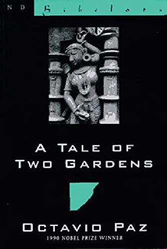 A Tale of Two Gardens: Poems from India 1952-1995 (New Directions Bibelot, Band 0)