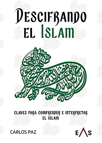 Descifrando el Islam: Claves para comprender e interpretar el Islam (Khronos, Band 24) von Editorial Eas
