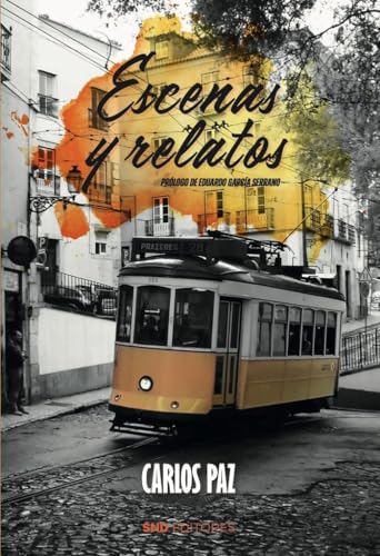 Escenas y relatos de Carlos Paz von SND Editores