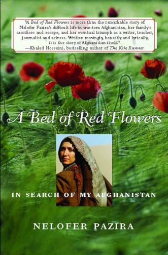 A Bed of Red Flowers: In Search of My Afghanistan von Free Press