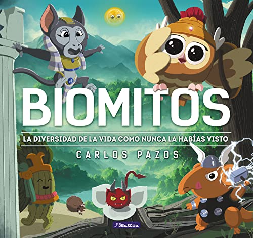Biomitos: La vida en la Tierra como nunca la habías visto (Pequeños curiosos)
