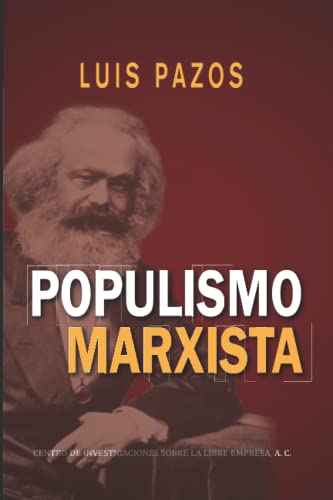 Populismo marxista von CISLE, A.C.