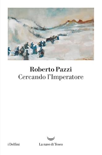 Cercando l'Imperatore (I delfini) von La nave di Teseo