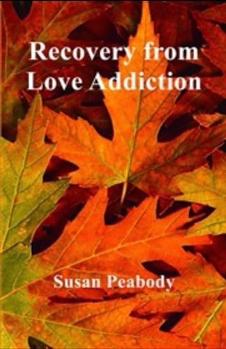 Recovery from Love Addiction von Independently published