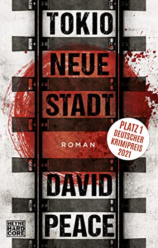 Tokio Neue Stadt: Roman (Tokio-Trilogie, Band 3)
