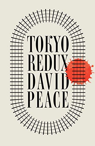 Tokyo Redux: David Peace